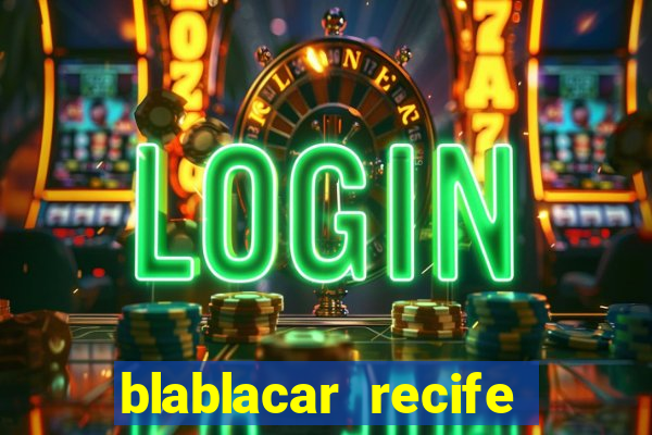 blablacar recife porto de galinhas